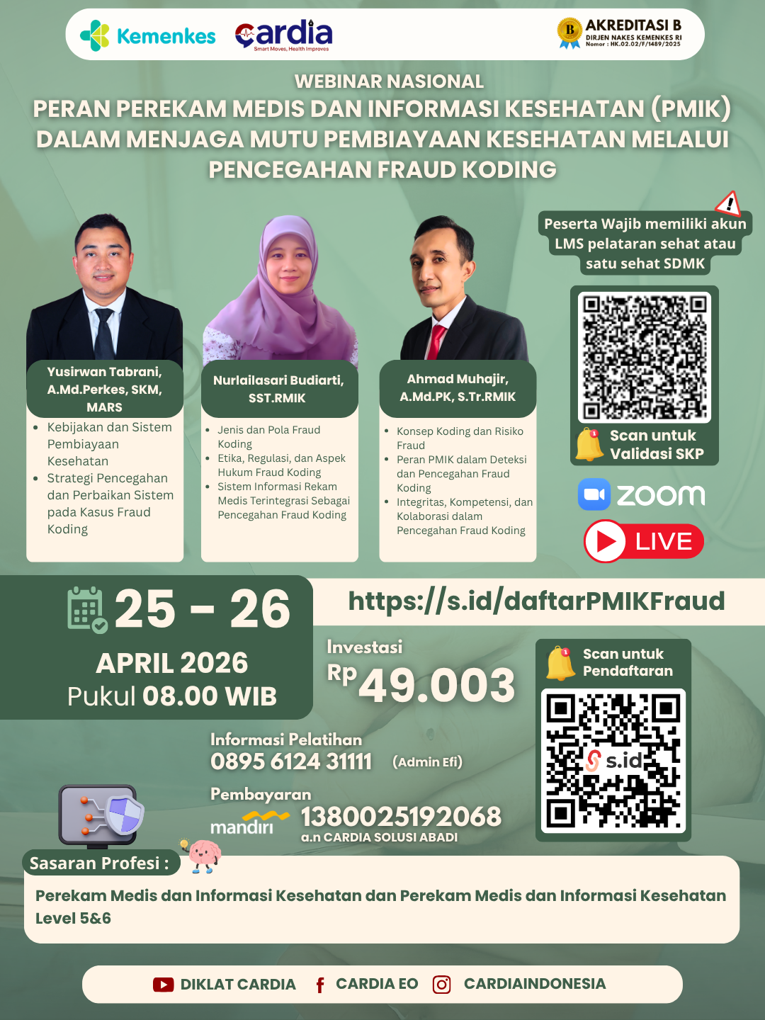 Gambar Webinar Nasional: Peran Perekam Medis dan Informasi Kesehatan (PMIK) dalam Menjaga Mutu Pembiayaan Kesehatan Melalui Pencegahan Fraud Koding